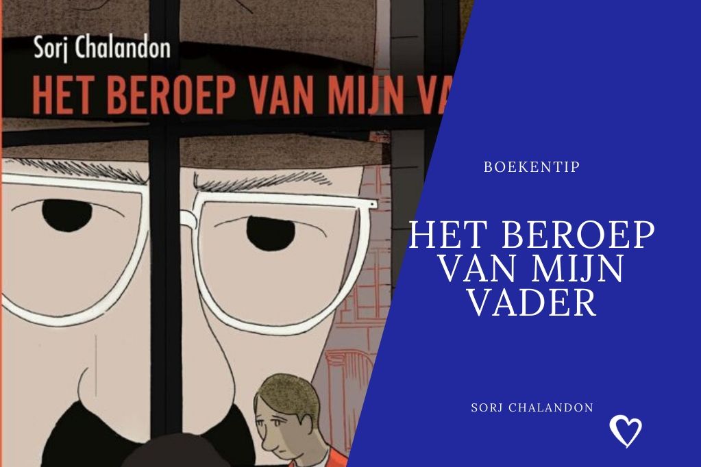Boekentip: Het beroep van mijn vader • Boeken • FRANS.nl